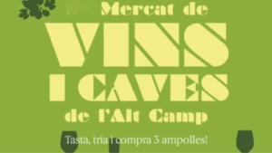 Mercat de Vins i Caves de l’Alt Camp a Valls